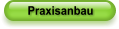 Praxisanbau