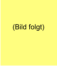 (Bild folgt)